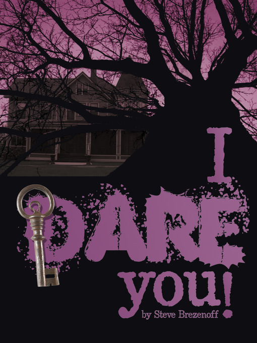 Title details for I Dare You by Steve Brezenoff - Available